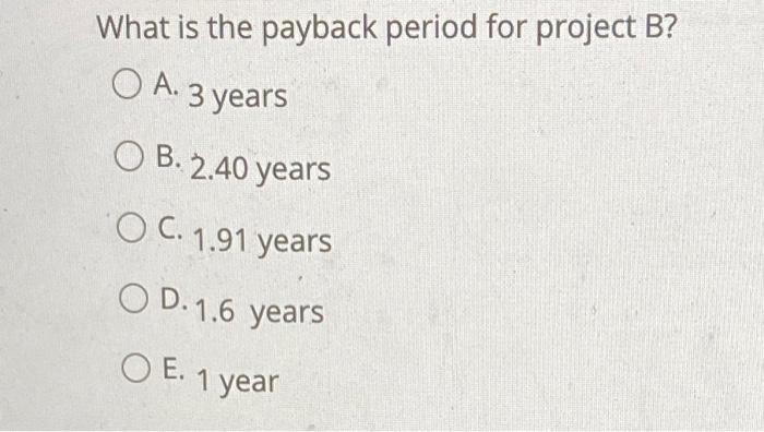 estimated cash flows for two mutually exclusive projects for a company The