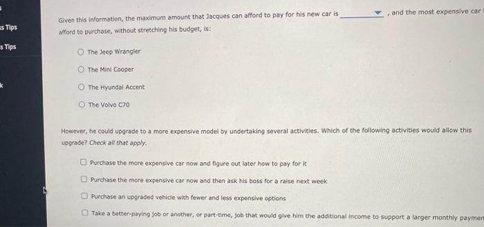 the vehicle and what you can afford to spend. This information is