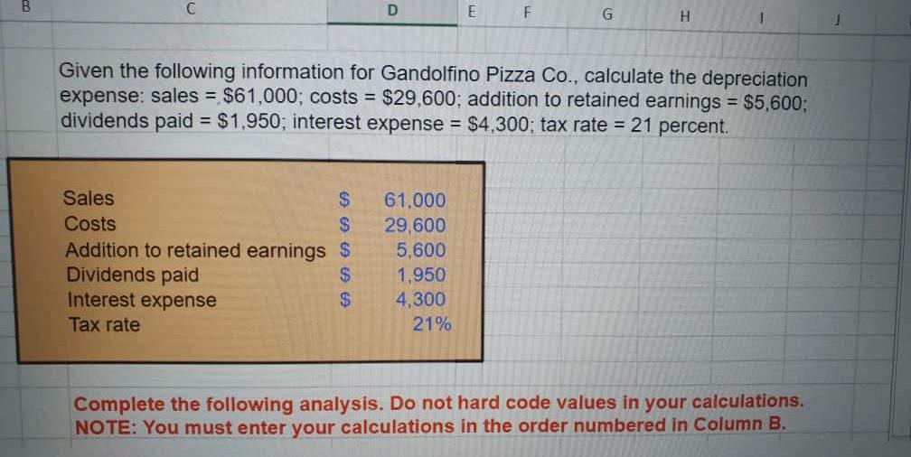  B D E F G H Given the following information for