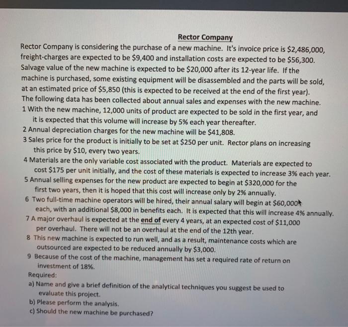 topic: capital investment decisionb. analysis includes net present value Rector Company Rector