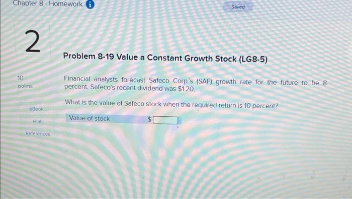  Chapter 8 - Homework Saved 2 Problem 8-19 Value a Constant