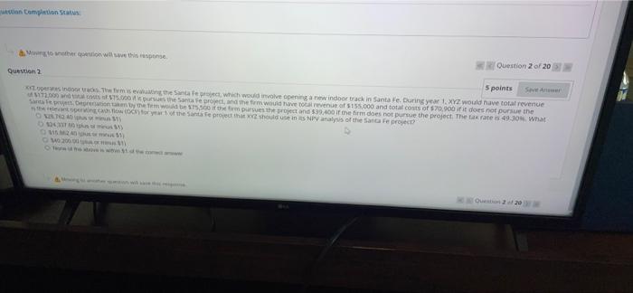  question Completion Status & Moving to another question will save this