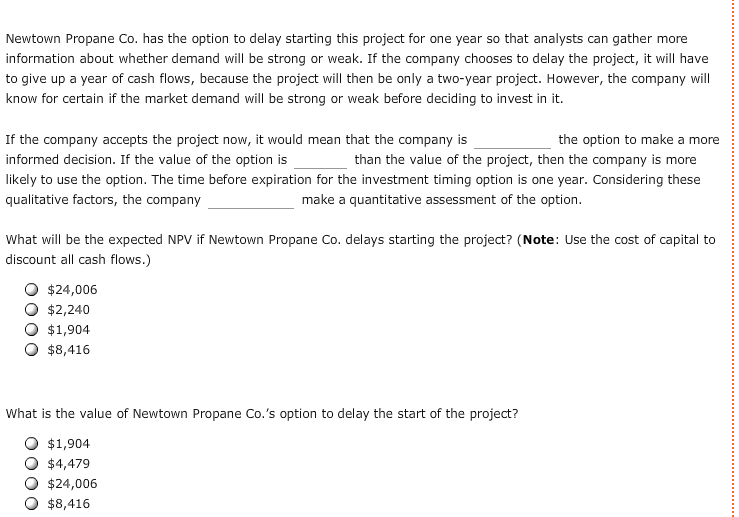 strong, Newtown Propane Co. thinks that the project will generate cash flows