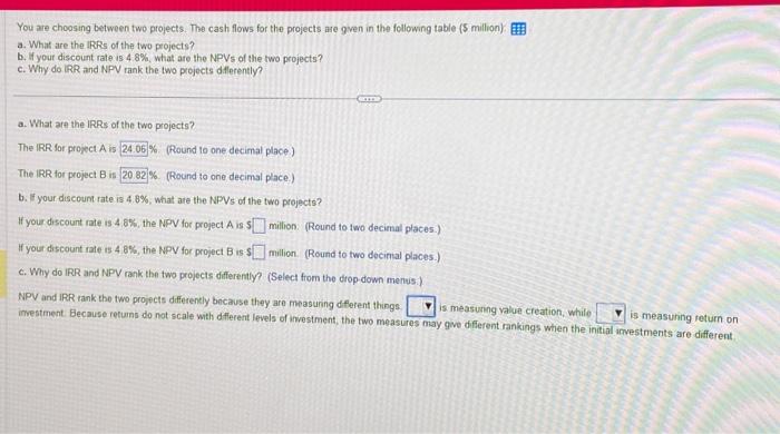 ans b & c please You are choosing between two projects. The