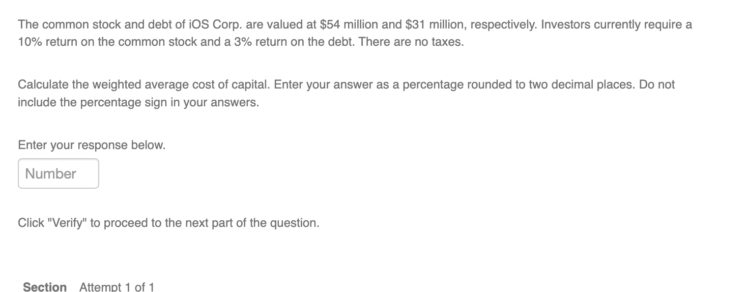 debt. The debt, which is virtually riskless, pays an interest rate of