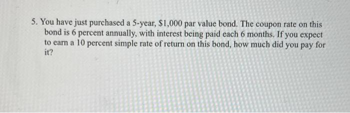 annual bond with a 8 percent coupon rate and an YTM of