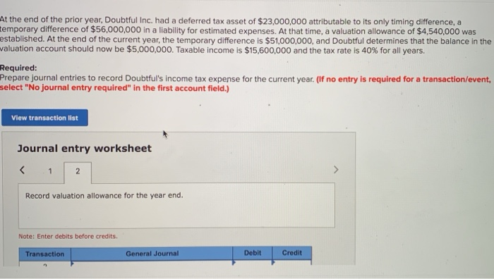 Two independent situations are described below. Each involves future deductible amounts and/or