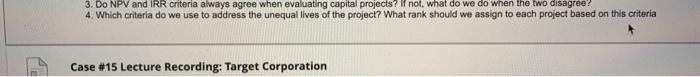 just do number 4 please 3. Do NPV and IRR criteria always