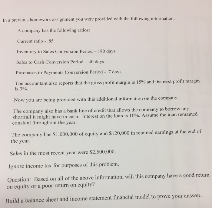  In a previous homework assignment you were provided with the following