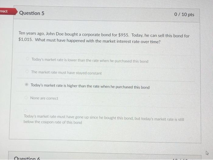 help please rrect Question 5 0 7 10 pts Ten years ago,