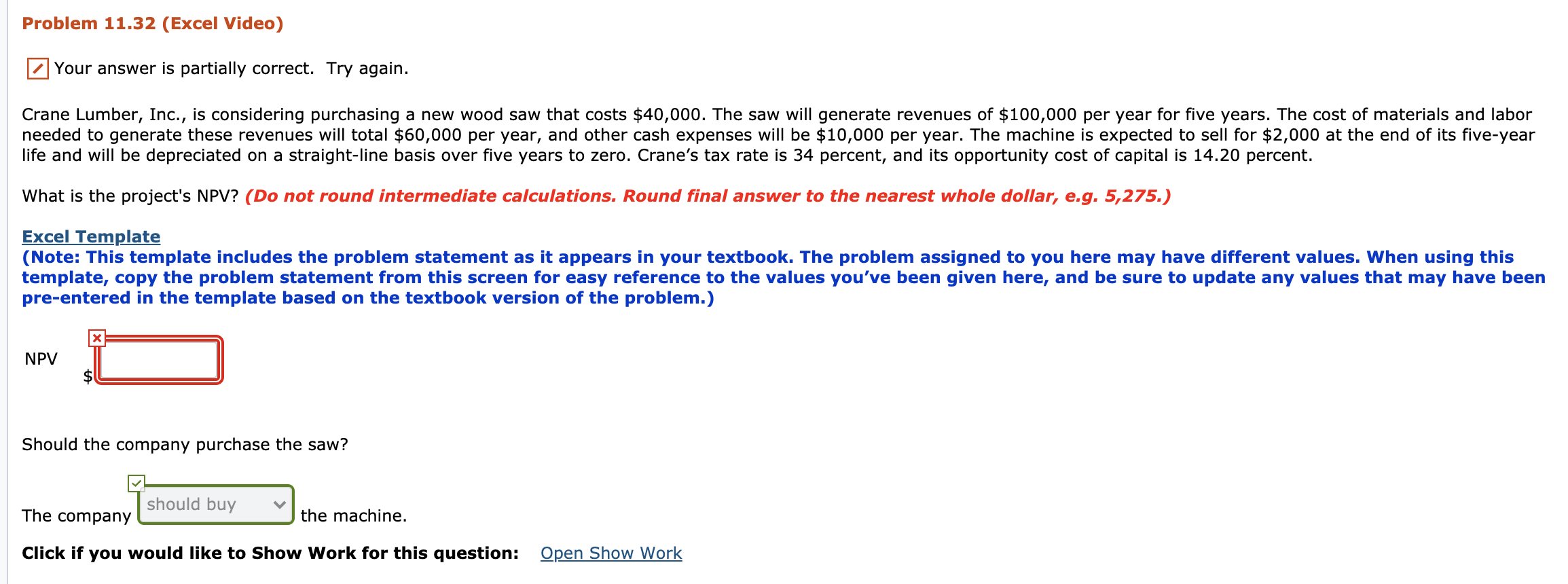 Previously posted; incorrect response. Correct answer is not $57,832 or $57,833. Answer