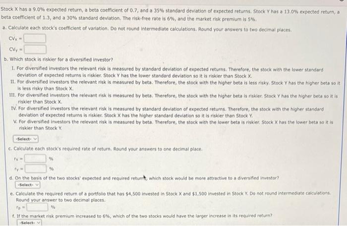  Stock X has a 9.0% expected return, a beta coefficient of