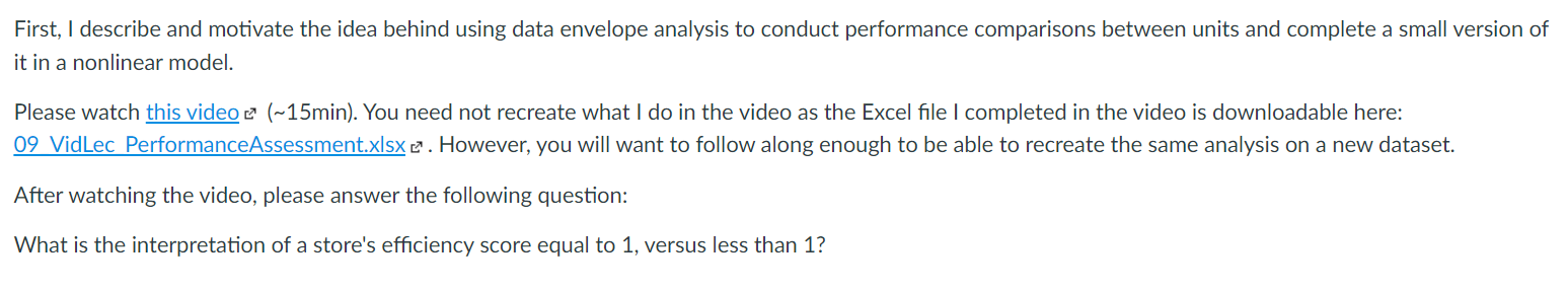  First, I describe and motivate the idea behind using data envelope