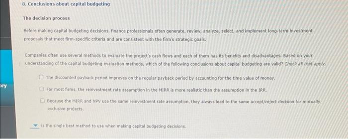  8. Conclusions about capital budgeting The decision process Before making capital