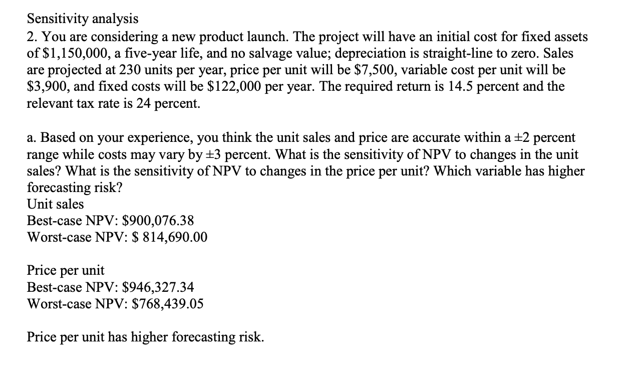 Please show your calculations with explanation. Sensitivity analysis 2. You are considering