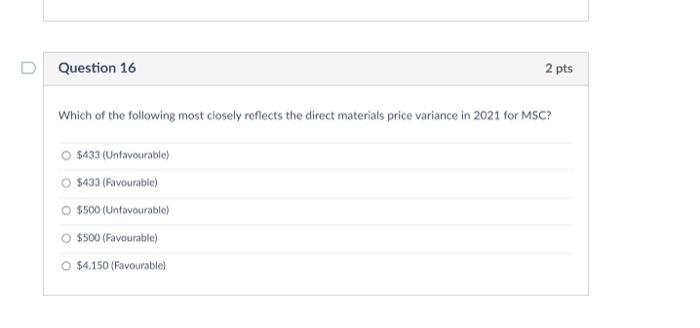 much The next 7 questions are based on the following information The