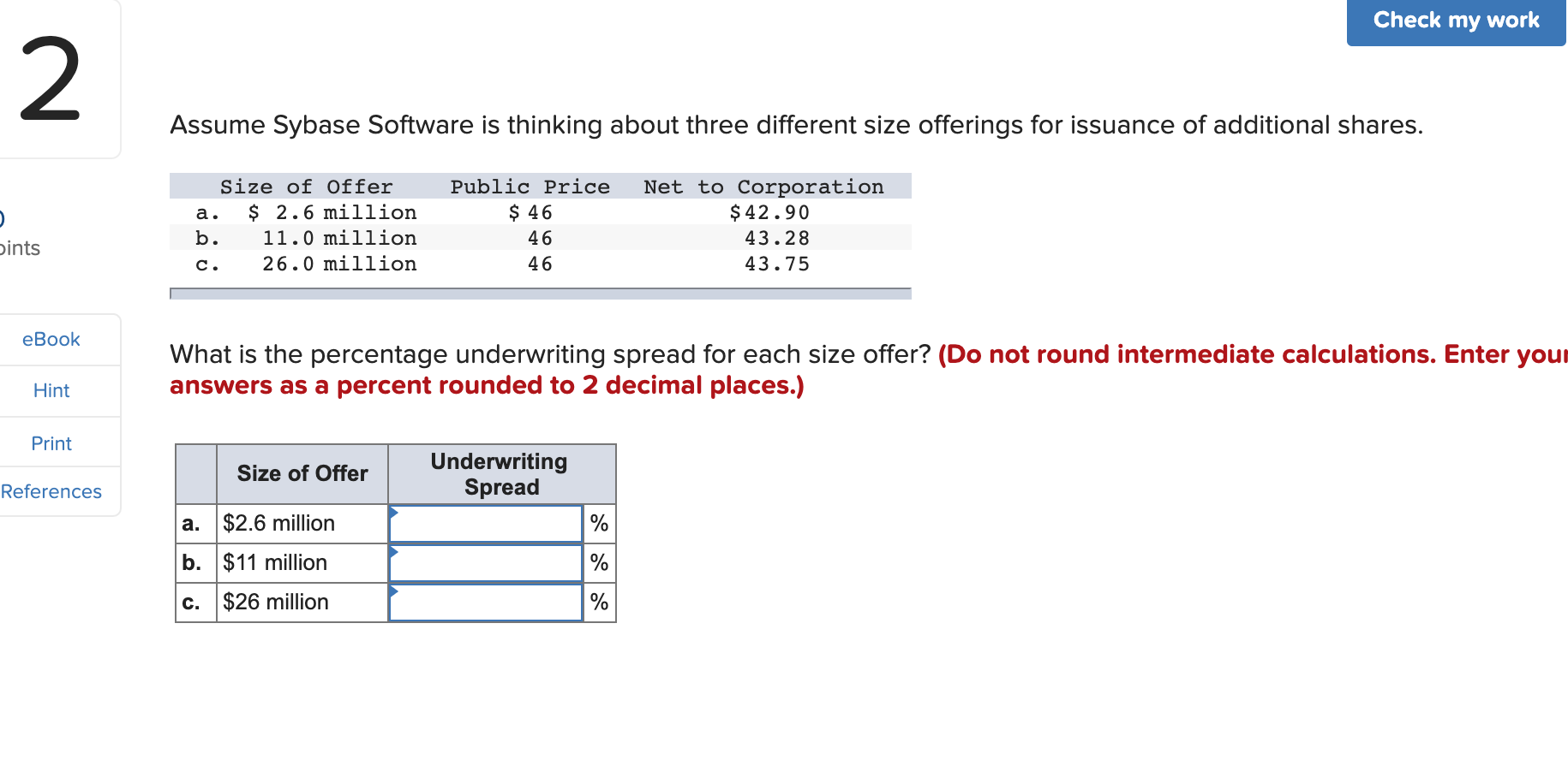Check my work Assume Sybase Software is thinking about three different