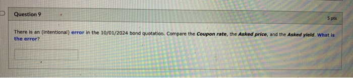  Question 9 5 pts There is an (intentional) error in the