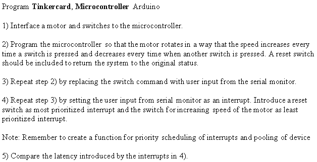 Please use tinkercad to simulate the circuit. Microcontroller arduino. Program Tinkercard,