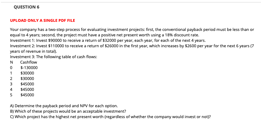  QUESTION 6 UPLOAD ONLY A SINGLE PDF FILE Your company has
