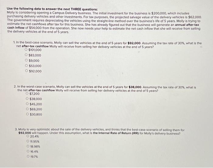  Use the following data to answer the next THREE questions: Molly