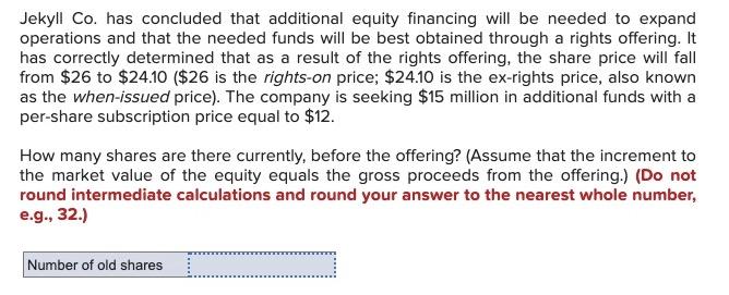  Jekyll Co. has concluded that additional equity financing will be needed