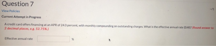  Question 7 View Policies Current Attempt in Progress A credit card
