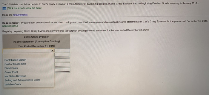 December 31, 2018. 2. Which statement shows the higher operating income? Why?