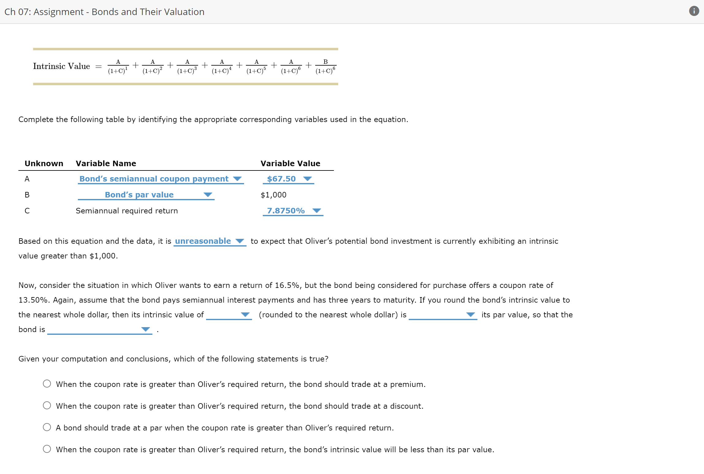  Plese help me. My answer are not corect. Intrinsic Value =A(1+C)1+A(1+C)2+A(1+C)3+A(1+C)4+A(1+C)5+A(1+C)6+B(1+C)6