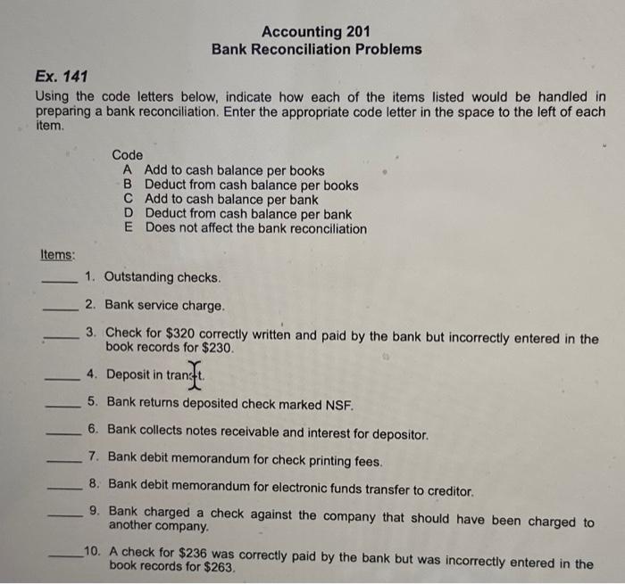  Accounting 201 Bank Reconciliation Problems Ex. 141 Using the code letters