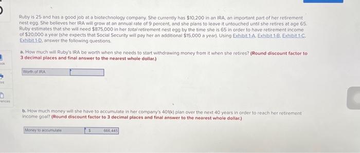  Ruby is 25 and has a good job at a biotechnology