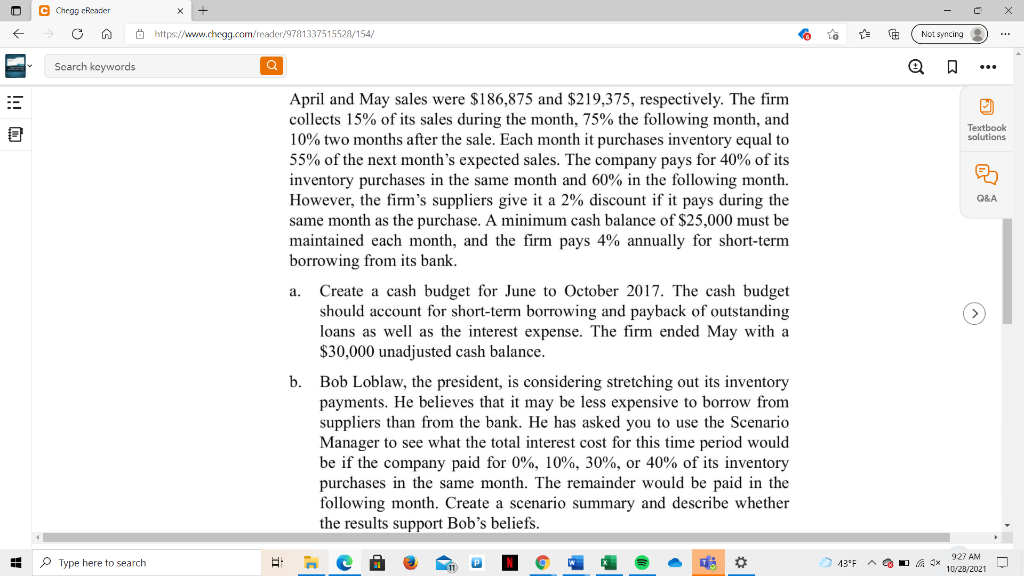 Loblaw Manufacturing has asked you to create a cash budget in order