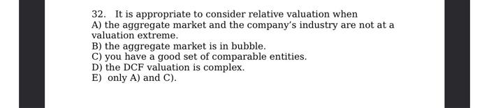 Please help with number 32. 32. It is appropriate to consider relative
