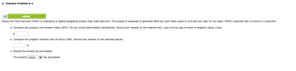 2. Practice Problem 9-2 eBook Piping Hot Food Services (PHFS) is