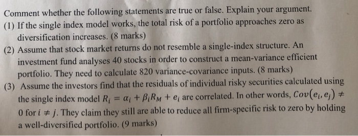  Comment whether the following statements are true or false. Explain your