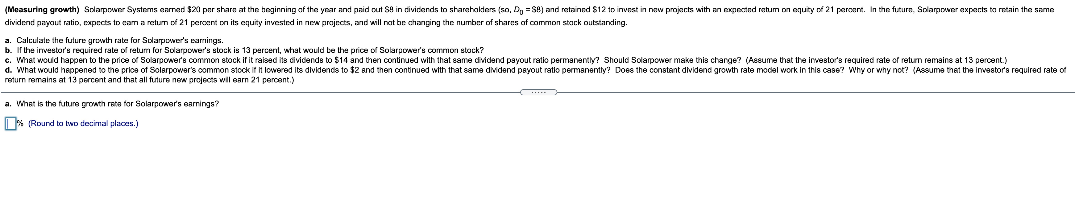 please answer parts a - d = (Measuring growth) Solarpower Systems earned