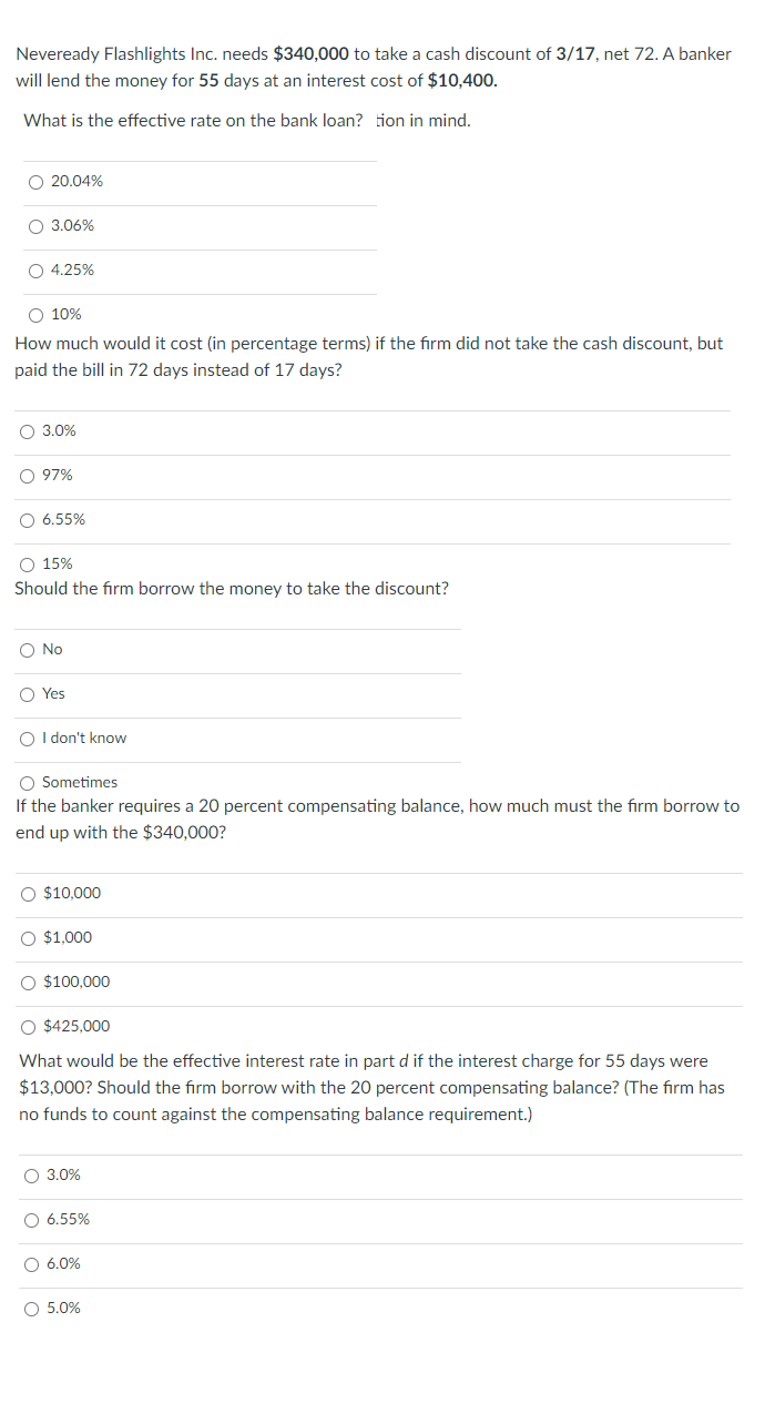  Neveready Flashlights Inc. needs $340,000 to take a cash discount of