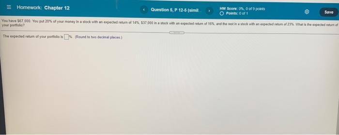  Save = Homework: Chapter 12 Question 6, P 12-6 (simit HW