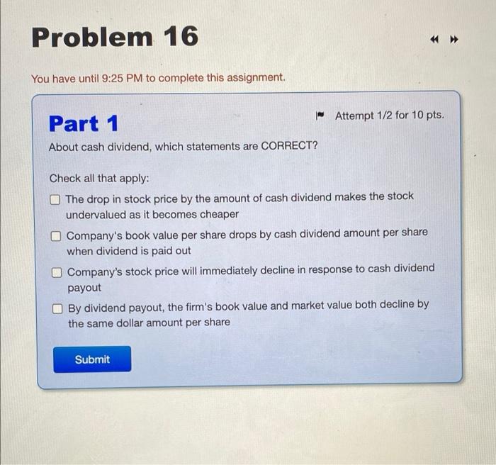  Problem 16 You have until 9:25 PM to complete this assignment.