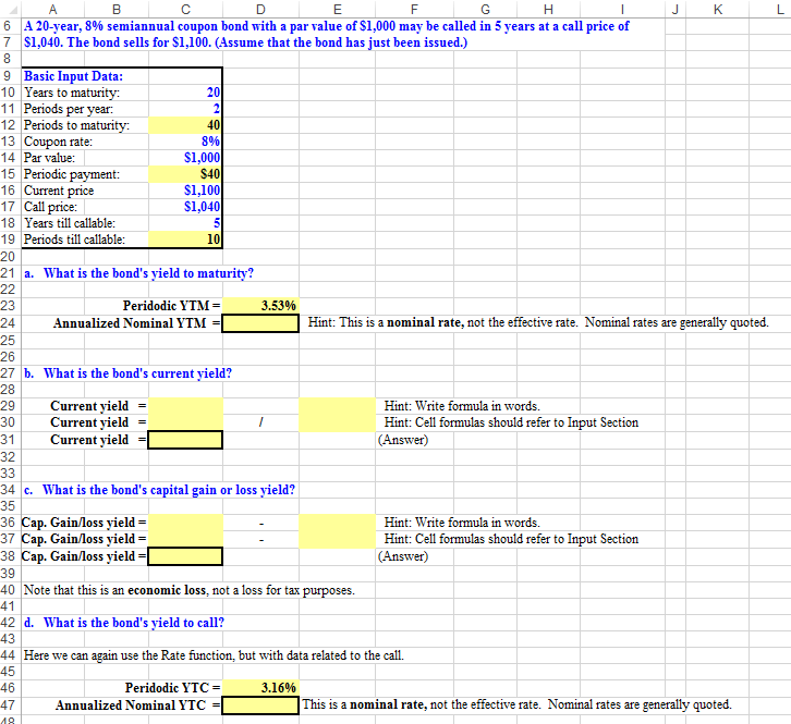 Please help with all highlighted fields thank you. A 20-year, 8% semiannual