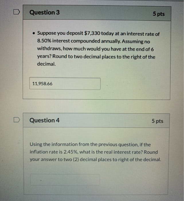 do not know how to real interest rate for question 4 Question