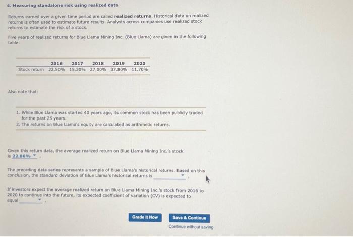  4. Measuring standalone risk using realized data Returns earned over a