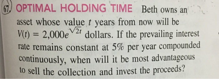 Show your work please Beth owns an asset whose value t years