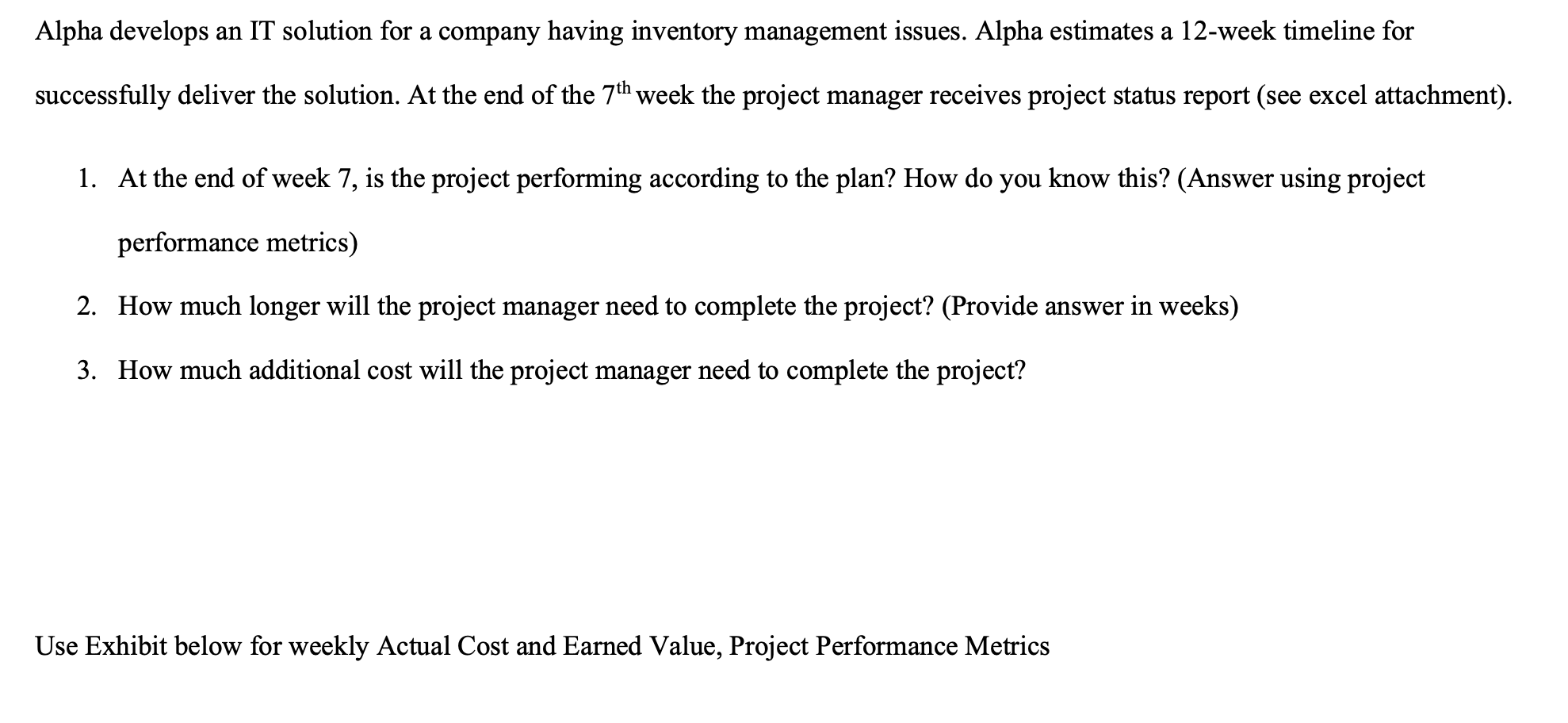 Answer these 3 questions based on data given on chart and solve