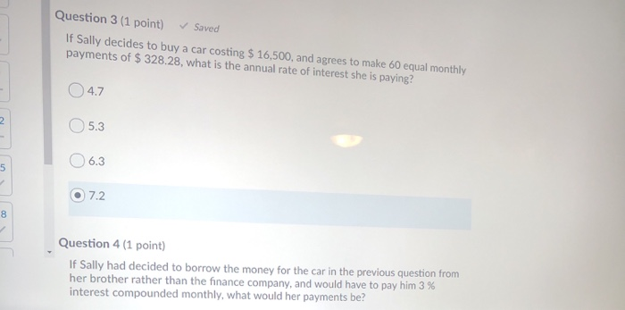 these two question are linked Question 3 (1 point) Saved If Sally
