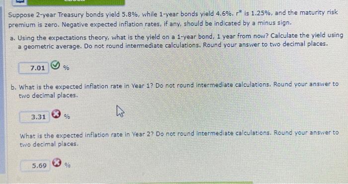 help! also please dont post excel. Suppose 2-year Treasury bonds yield 5.8%,