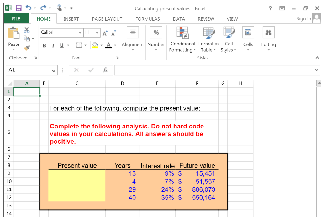 Calculating present values - Excel ? X FILE HOME INSERT PAGE