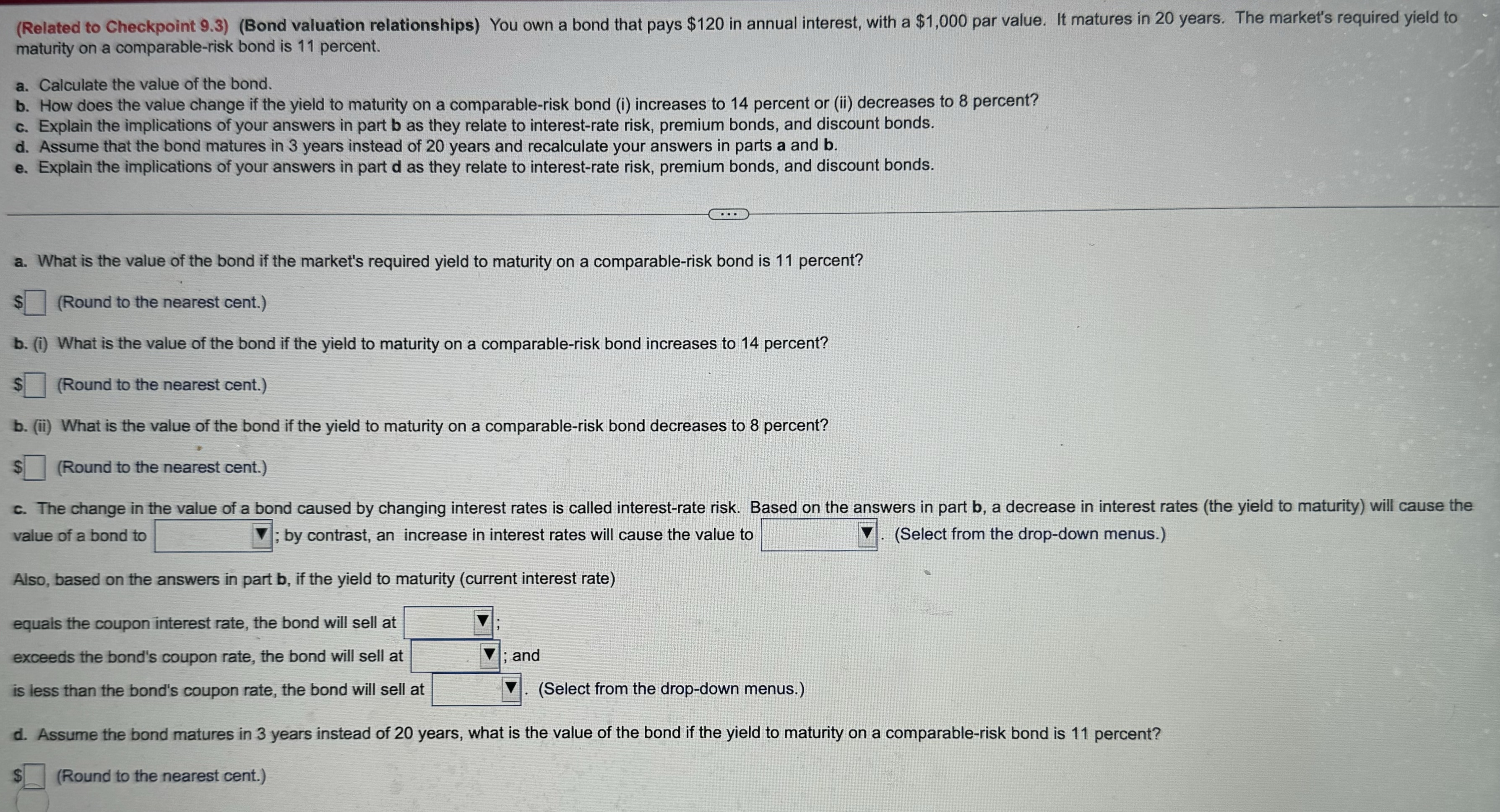  maturity on a comparable-risk bond is 11 percent. a. Calculate the