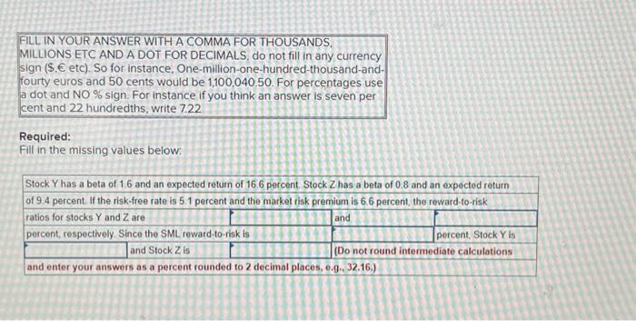 2 FILL IN YOUR ANSWER WITH A COMMA FOR THOUSANDS, MILLIONS ETC