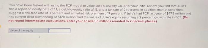 the formulas of how you got the answer. Thank you! When a